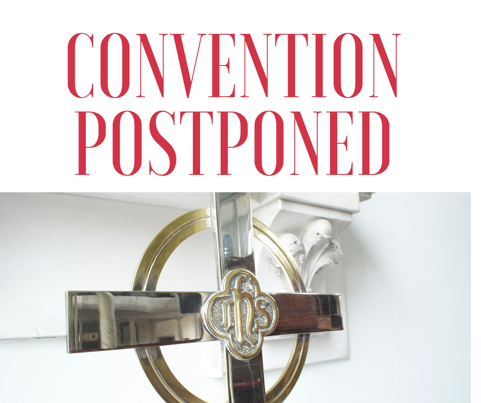 Convention Postponed